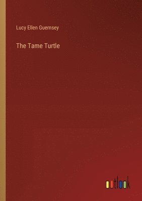 The Tame Turtle 1