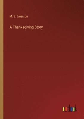 bokomslag A Thanksgiving Story