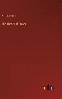 bokomslag The Theory of Prayer