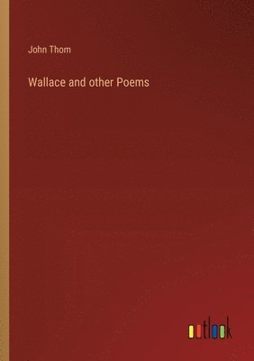 bokomslag Wallace and other Poems