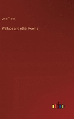 bokomslag Wallace and other Poems