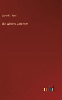 bokomslag The Window Gardener