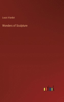 bokomslag Wonders of Sculpture