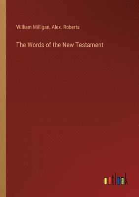 bokomslag The Words of the New Testament