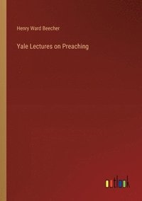 bokomslag Yale Lectures on Preaching