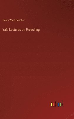 bokomslag Yale Lectures on Preaching