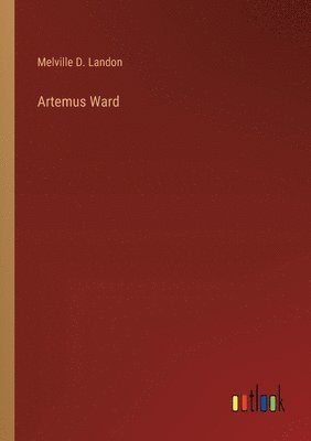 bokomslag Artemus Ward