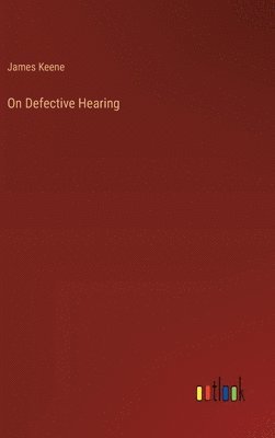 bokomslag On Defective Hearing