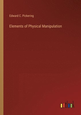 Elements of Physical Manipulation 1