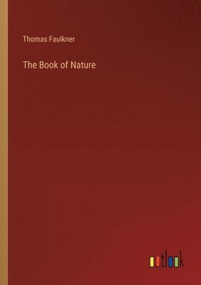 Thomas Faulkner - Book of Nature, Häftad