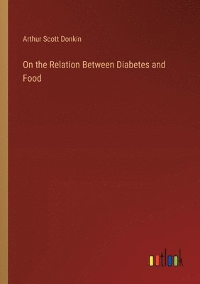bokomslag On the Relation Between Diabetes and Food