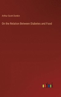 bokomslag On the Relation Between Diabetes and Food