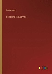 bokomslag Seedtime in Kashmir