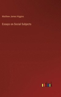 bokomslag Essays on Social Subjects