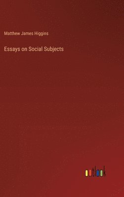 Essays on Social Subjects 1
