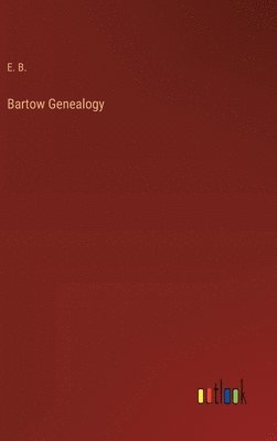 bokomslag Bartow Genealogy