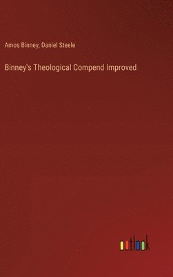 Binney's Theological Compend Improved 1