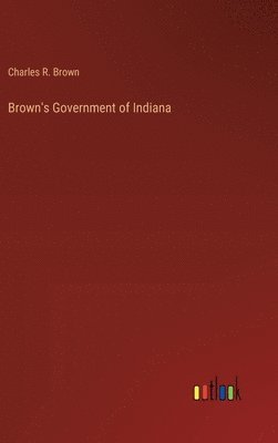 Brown's Government of Indiana 1