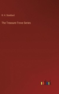 bokomslag The Treasure-Trove Series