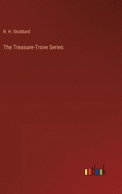 bokomslag The Treasure-Trove Series