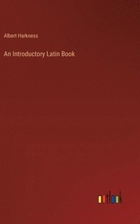 bokomslag An Introductory Latin Book