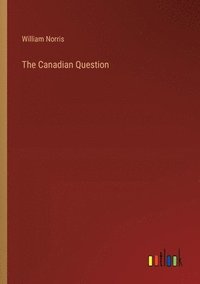 bokomslag The Canadian Question