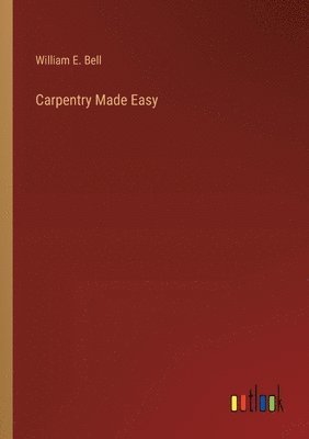 Carpentry Made Easy 1