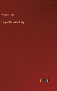 bokomslag Carpentry Made Easy