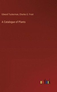 bokomslag A Catalogue of Plants