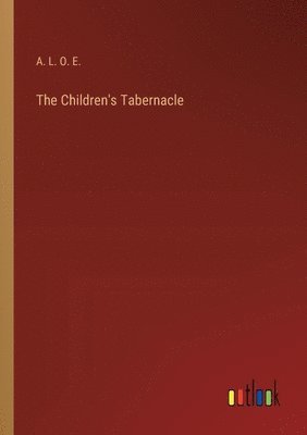 The Children's Tabernacle 1