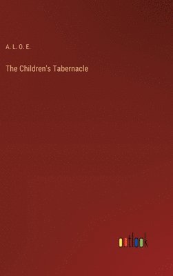 The Children's Tabernacle 1