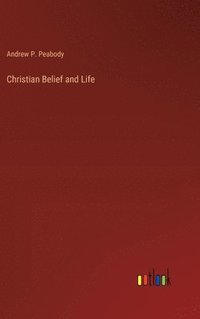 bokomslag Christian Belief and Life