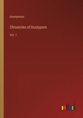 bokomslag Chronicles of Dustypore