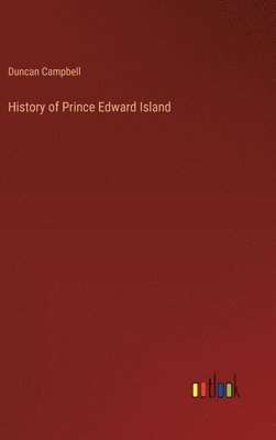 bokomslag History of Prince Edward Island