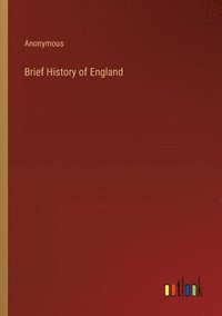 bokomslag Brief History of England