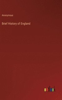 bokomslag Brief History of England