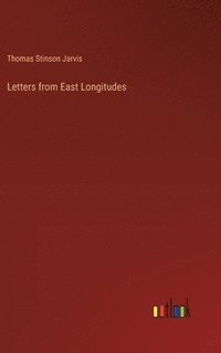 bokomslag Letters from East Longitudes