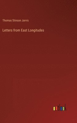 Letters from East Longitudes 1