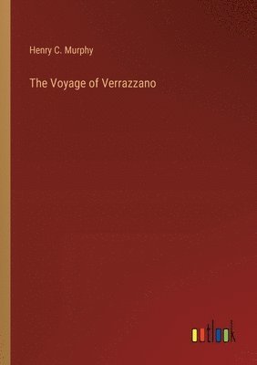 The Voyage of Verrazzano 1