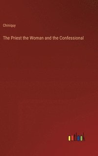 bokomslag The Priest the Woman and the Confessional