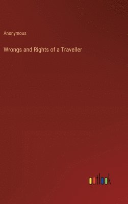 bokomslag Wrongs and Rights of a Traveller