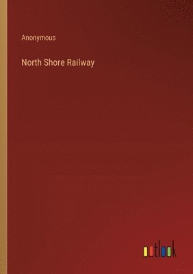 North Shore Railway 1