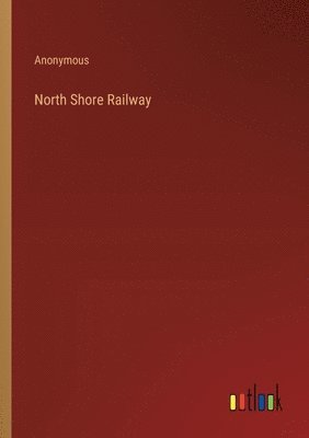 North Shore Railway 1