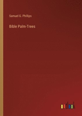 bokomslag Bible Palm-Trees