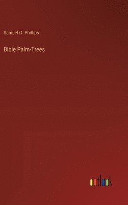 bokomslag Bible Palm-Trees