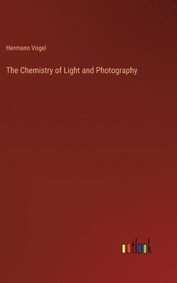 The Chemistry of Light and Photography 1