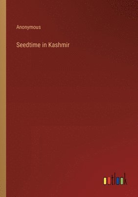 bokomslag Seedtime in Kashmir