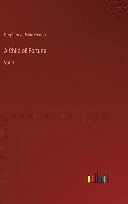 A Child of Fortune 1