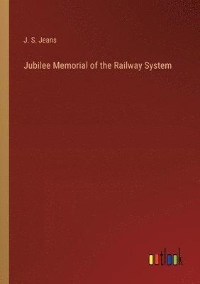 Jubilee Memorial of the Railway System