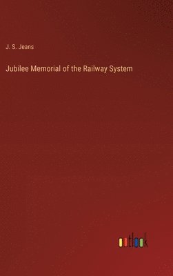 Jubilee Memorial of the Railway System 1